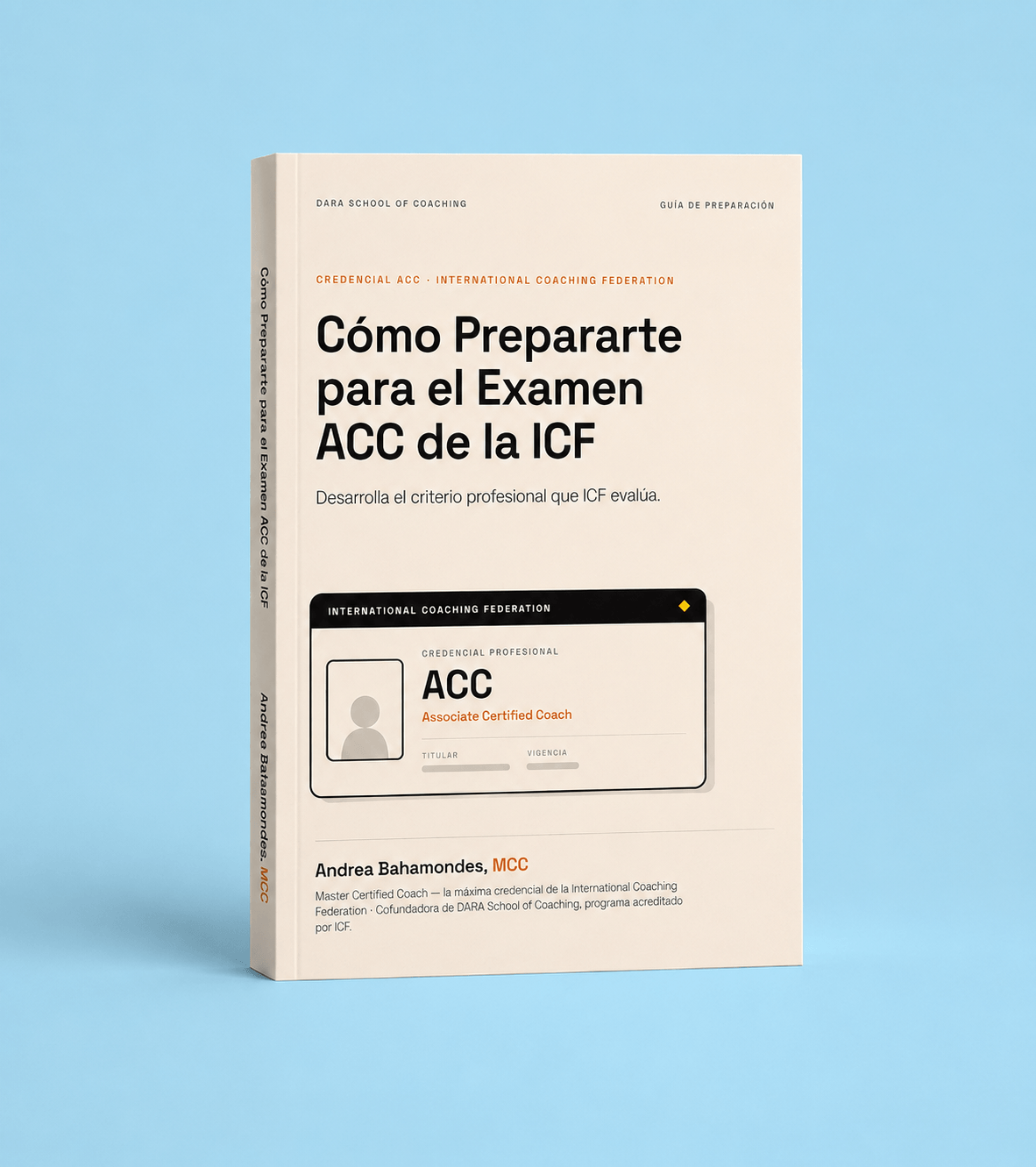 Examen ACC de la ICF: Guía de Preparación Examen ACC de la ICF: Guía de Preparación